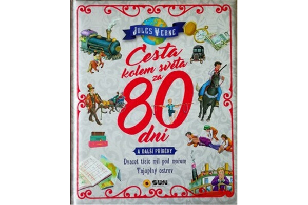 Cesta kolem světa za 80 dní další příběhy Dvacet tisíc mil pod mořem, Tajuplný ostrov Jules Verne