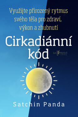 Cirkadiánní kód - Satchin Panda