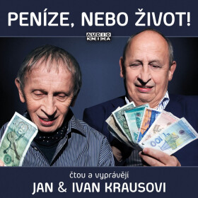 Peníze, nebo život! - Ivan Kraus - audiokniha