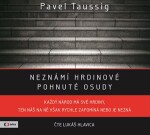 Neznámí hrdinové Pavel Taussig