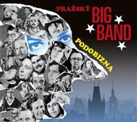 CD Pražský Big Band Podobizna Pražský Big Band