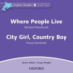 Dolphin Readers 4 Where People Live / City Girl, Country Boy Audio CD - Richard Northcott