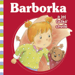 Barborka a jej ťažké chvíle - Nancy Delvaux