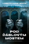 Pod ďáblovým mostem - Loreth Anne White