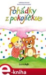 Pohádky z pokojíčku - Ladislava Horová e-kniha