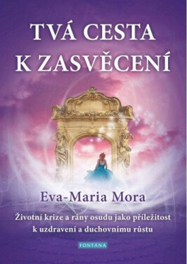 Tvá cesta zasvěcení