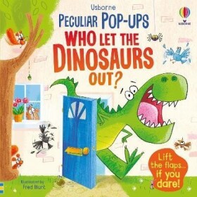 Who Let The Dinosaurs Out? - Sam Taplin