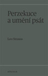 Perzekuce umění psát Leo Strauss