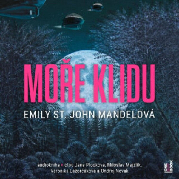 Moře klidu - Emily StJohn Mandel - audiokniha