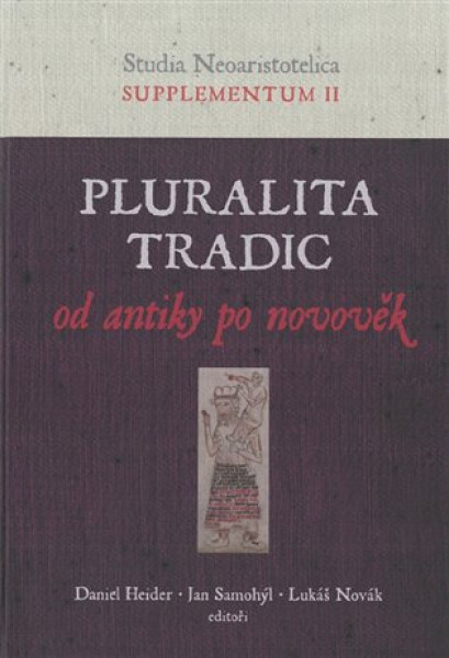 Pluralita tradic : od antiky po novověk - Lukáš Novák