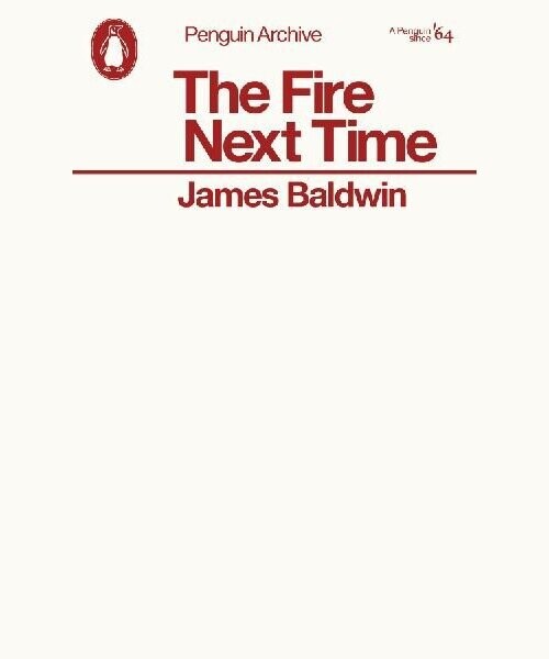 Fire Next Time - James Baldwin