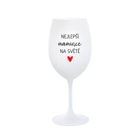 NEJLEPŠÍ MAMINCE NA SVĚTĚ - bílá sklenice na víno 350 ml