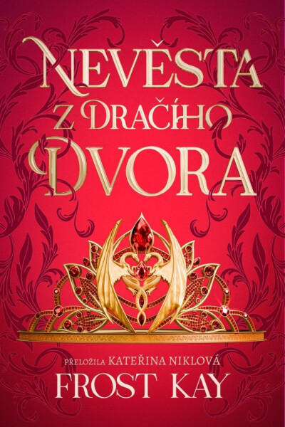 Nevěsta z Dračího dvora - Frost Kay