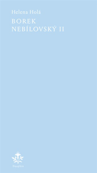 Borek Nebílovský II - Helena Holá