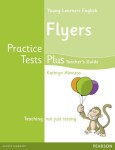 Practice Tests Plus YLE Flyers Teacher´s Book w/ Multi-Rom Pack - Kathryn Alevizos