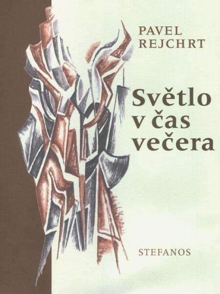 Světlo v čas večera - Pavel Rejchrt