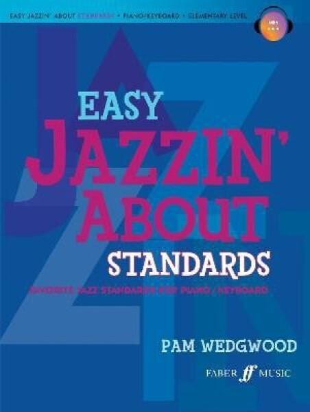 Easy Jazzin´ About Standards Piano - Pam Wedgwood
