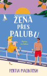 Žena přes palubu - Portia MacIntosh