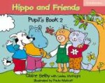 Hippo and Friends 2 Pupils Book - Claire Selby