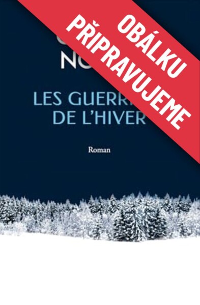 Zimní válečníci - Olivier Norek