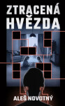 Ztracená hvězda - Aleš Novotný