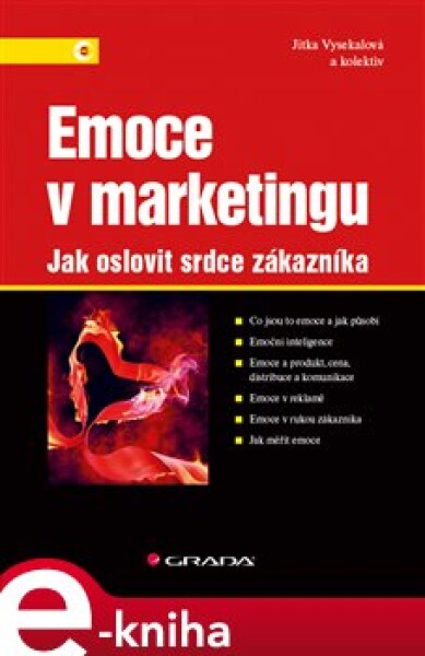 Emoce v marketingu. Jak oslovit srdce zákazníka - Jitka Vysekalová e-kniha