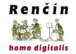 Homo digitalis Vladimír Renčín