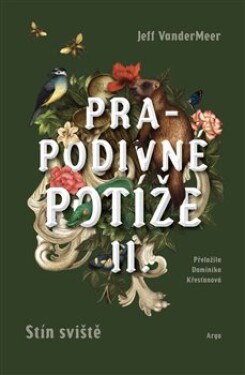 Prapodivné potíže II: Stín sviště Jeff VanderMeer