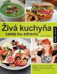 Živá kuchyňa, cesta ku zdraviu - Judita Wignall