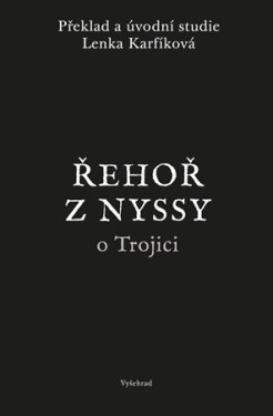Řehoř z Nyssy o Trojici