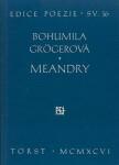 Meandry - Bohumila Grögerová