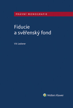 Fiducie a svěřenský fond - Vít Lederer - e-kniha