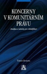 Koncerny komunitárním právu Analýza náměty pro rekodifikaci Tomáš Doležil