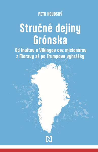 Stručné dejiny Grónska - Petr Koubský