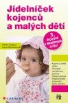 Jídelníček kojenců malých dětí Martin Gregora, Dana Zákostelecká e-kniha