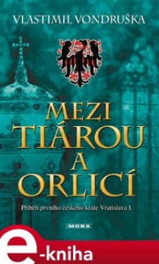 Mezi tiárou orlicí Vlastimil Vondruška