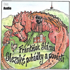 Slezské pohádky a pověsti - František Sláma - audiokniha