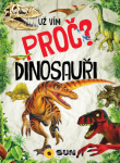 Už vím proč? Dinosauři,