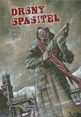 Drsný spasitel - 3. vydání - Miroslav Žamboch
