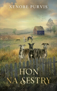Hon na sestry (slovensky) - Xenobe Purvis