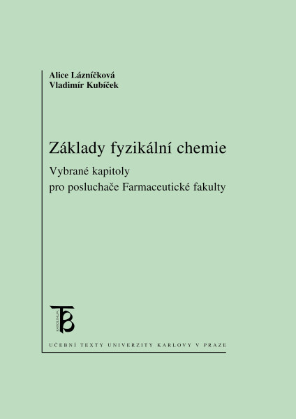 Základy fyzikální chemie - Vladimír Kubíček, Alice Lázníčková