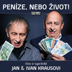 Peníze, nebo život! - Ivan Kraus - audiokniha