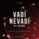 Vadí - Nevadí - M.J. Arlidge - audiokniha