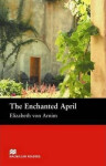 Macmillan Readers Intermediate: Enchanted April - Arnim Elizabeth von
