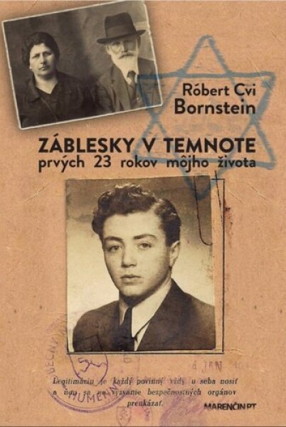 Záblesky v temnote – prvých 23 rokov môjho života - Róbert Cvi Bornstein