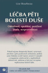 Léčba pěti bolestí duše