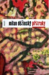 Přízraky Milan Děžinský