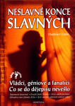 Neslavné konce slavných - 2. vydání - Vladimír Liška