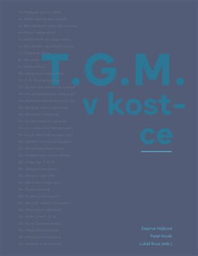 T.G.M. v kostce, 2. vydání - Dagmar Hájková