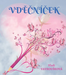 Vděčníček - Vladi Vavroušková